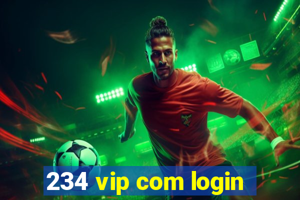 234 vip com login